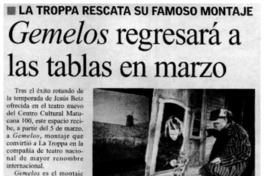 Gemelos regresará a las tablas en marzo.