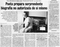 Poeta prepara sorprendente biografía no autorizada de sí mismo : [entrevistas]
