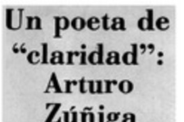 Un poeta de "claridad": Arturo Zúñiga