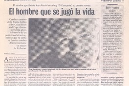 El hombre que se jugó la vida : [entrevistas]