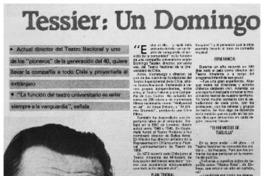 Tessier: un Domingo de trabajo : [entrevistas]