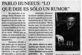 Pablo Huneeus: "lo que dije es sólo un rumor" :_ [entrevistas]