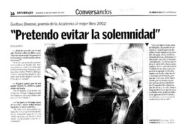 "Pretendo evitar la solemnidad" : [entrevistas]