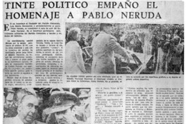 Tinte político empaño el homenaje a Pablo Neruda.