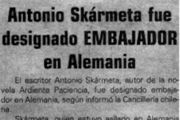 Antonio Skármeta fue designado embajador en Alemania.