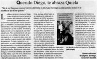 Querido Diego, te abraza Quiela