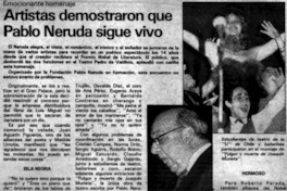 Artistas demostraron que Pablo Neruda sigue vivo.