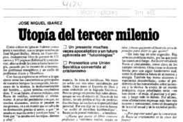 Utopía del tercer milenio : [entrevistas]