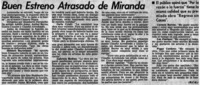 Buen estreno atrasado de Miranda