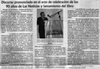 Discurso pronunciado en el acto de celebración de los 90 años de Las Noticias y lanzamiento del libro.