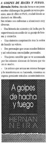 A golpes de hacha y fuego.