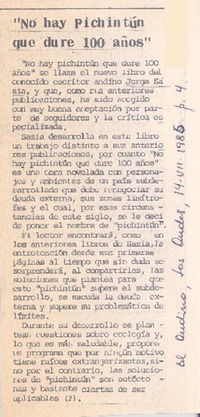 "No hay pichintún que dure 100 años".