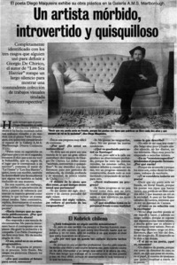 Un artista mórbido, introvertido y quisquilloso: [entrevistas]