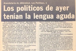 Los políticos de ayer tenían la lengua aguda.