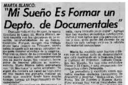 Mi sueño es formar un depto. de documentales".