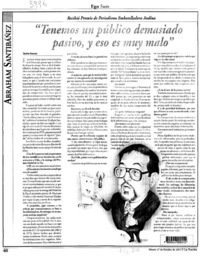 "Tenemos un público demasiado pasivo, y eso es muy malo" : [entrevistas]