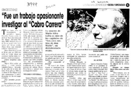 "Fue un trabajo apasionante investigar al "Cabro Carrera" : [entrevistas]