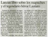 Lanzan libro sobre los mapuches y el legendario héroe Lautaro