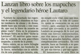 Lanzan libro sobre los mapuches y el legendario héroe Lautaro