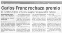 Carlos Franz rechaza premio. el escritor chileno se negó a aceptar un galardón cubano.