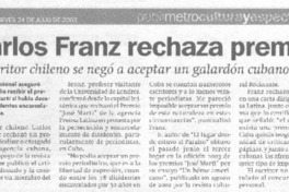 Carlos Franz rechaza premio. el escritor chileno se negó a aceptar un galardón cubano.