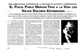 El Poeta Pablo Neruda trae a la vida los viejos dolores enterrados