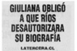 Giuliana obligó a que Ríos desautorizara su biografía