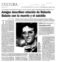 Amigos describen relación de Roberto Bolaño con la muerte y el suicidio