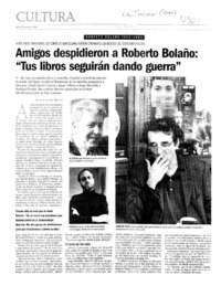 Amigos despidieron a Roberto Bolaño: "Tus libros seguirán dando guerra"