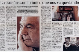 Los sueños son lo único que nos va quedando" : [entrevistas]