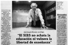 El SIES no achata la educación ni vulnera la libertad de enseñanza" : [entrevistas]