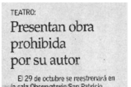 Presentan obra prohibida por su autor