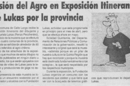 Visión del Agro en exposición itinerante de Lukas por la provincia