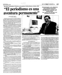 "El periodismo es una aventura permanente" : [entrevistas]
