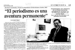 "El periodismo es una aventura permanente" : [entrevistas]