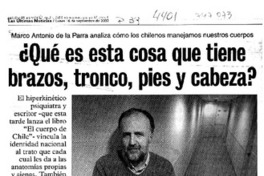 ¿Qué es esta cosa que tiene brazos, tronco, pies y cabeza? : [entrevistas]