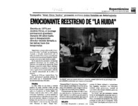 Emocionante reestreno de "La huida".