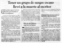 Tener un grupo de sangre escaso llevó a la muerte al escritor.