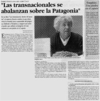"Las transnacionales se abalanzan sobre la Patagonia" : [entrevistas]