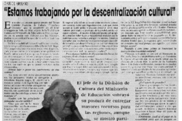 "Estamos trabajando por la descentralización cultural" [entrevistas]