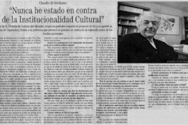"Nunca he estado en contra de la Institucionalidad Cultural" [entrevistas]