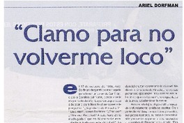 Clamo para no volverme loco" [entrevistas]