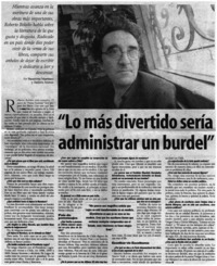 Lo más divertido sería administrar un burdel" [entrevistas]