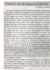 Faltará en el espacio cultural Ramón Riquelme.