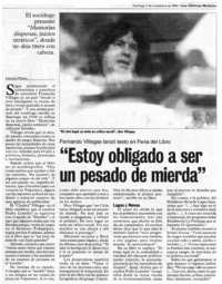 "Estoy obligado a ser un pesado de mierda"