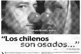 "Los chilenos son osados..." [entrevistas]