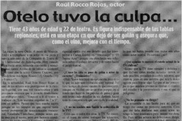 Otelo tuvo la culpa..." [entrevistas]