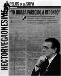 "Yo jugaba parecido a redondo"