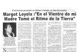 Margot Loyola:"En el vientre de mi madre tomé el ritmo de la tierra"