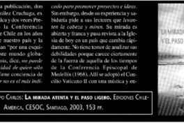 La mirada atenta y el paso ligero.